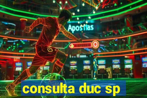 consulta duc sp